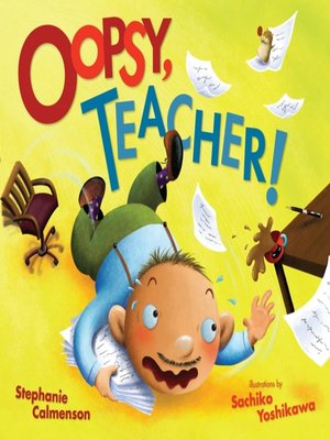 cover image of Oopsy, Teacher!